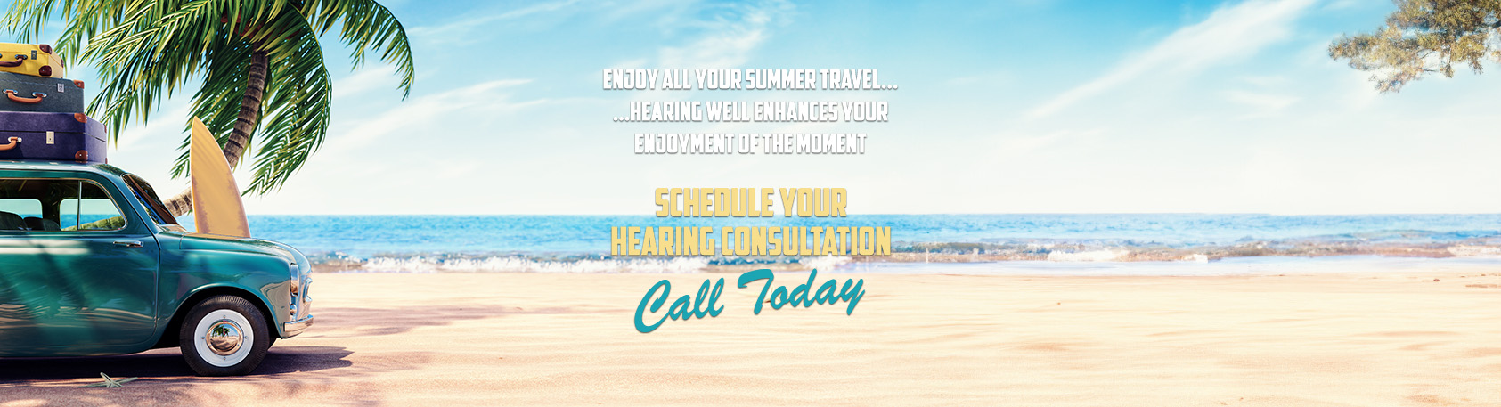 Summer Banner - Clear Choice Hearing Aid Centers